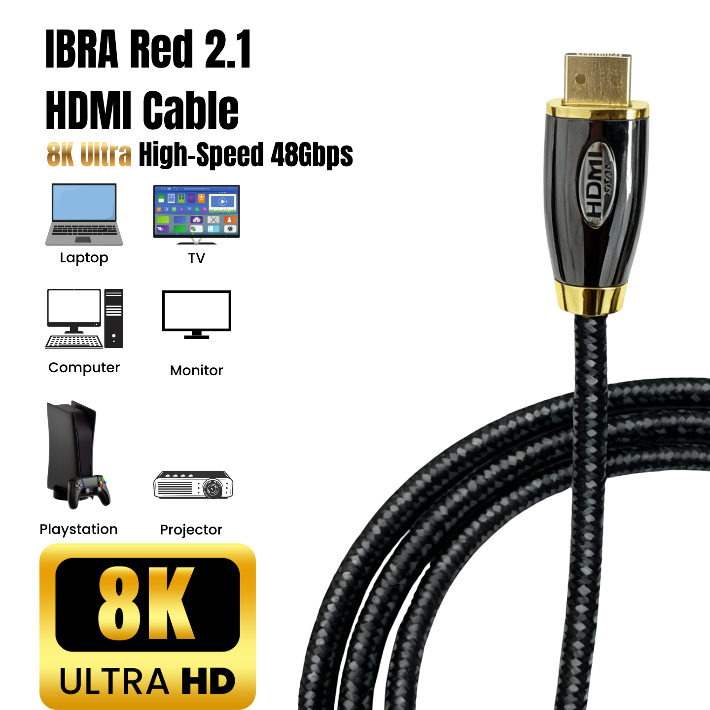 IBRA 8K HDMI Cable 2.1 – Ultra High Speed Gold-Plated Lead (2m / 3m)